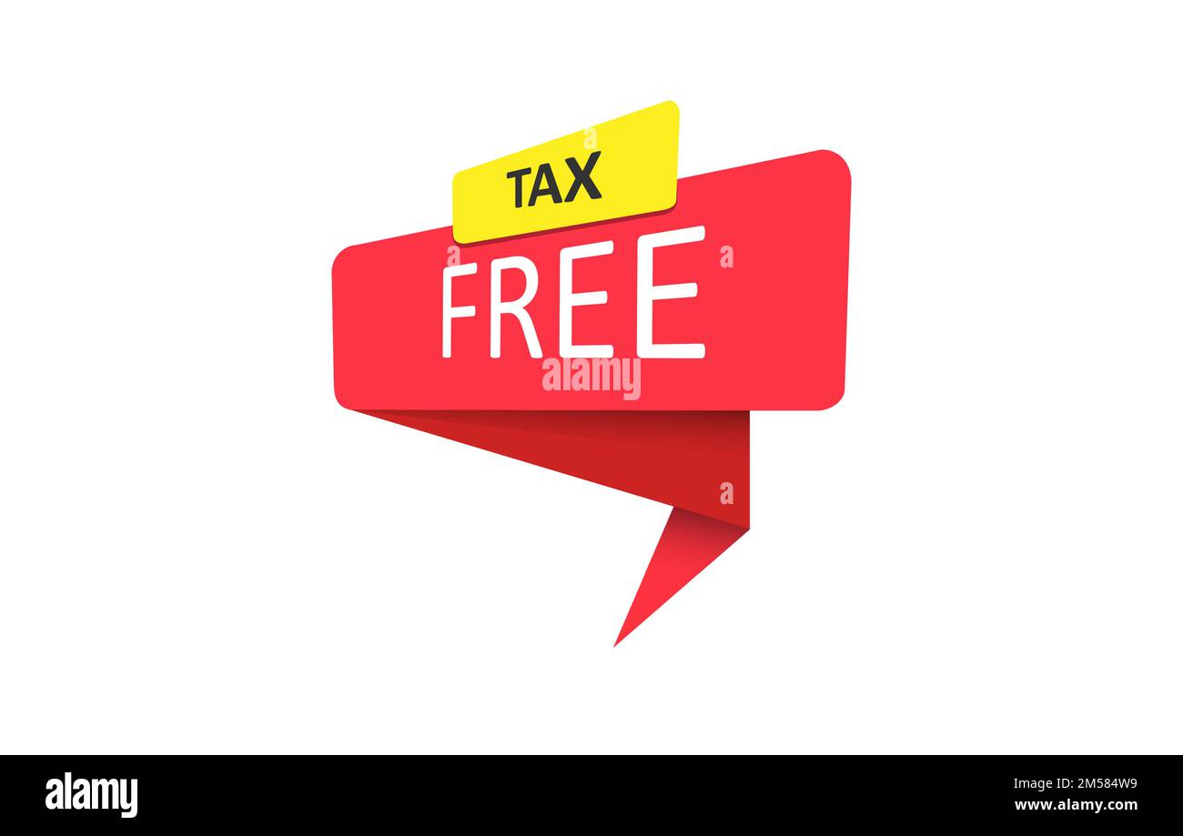Tax free. A red banner, pointer, sticker, label or speech bubble for