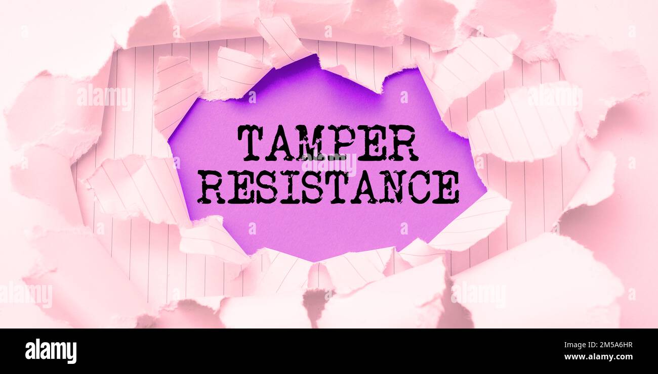 Handwriting text Tamper Resistance. Word for resilent to physical harm