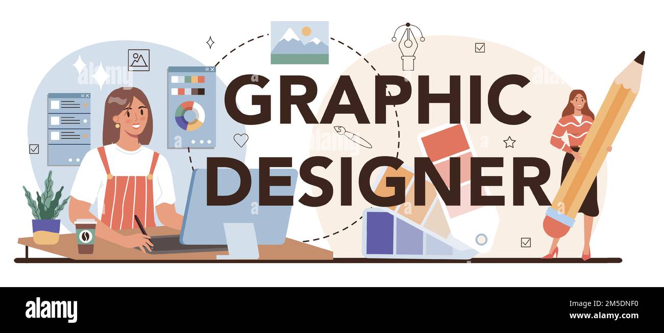 Graphic designer typographic header. Artist creating modern