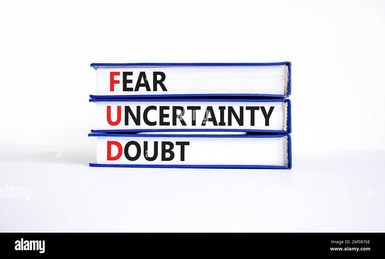 FUD fear uncertainty doubt symbol. Concept words FUD fear uncertainty