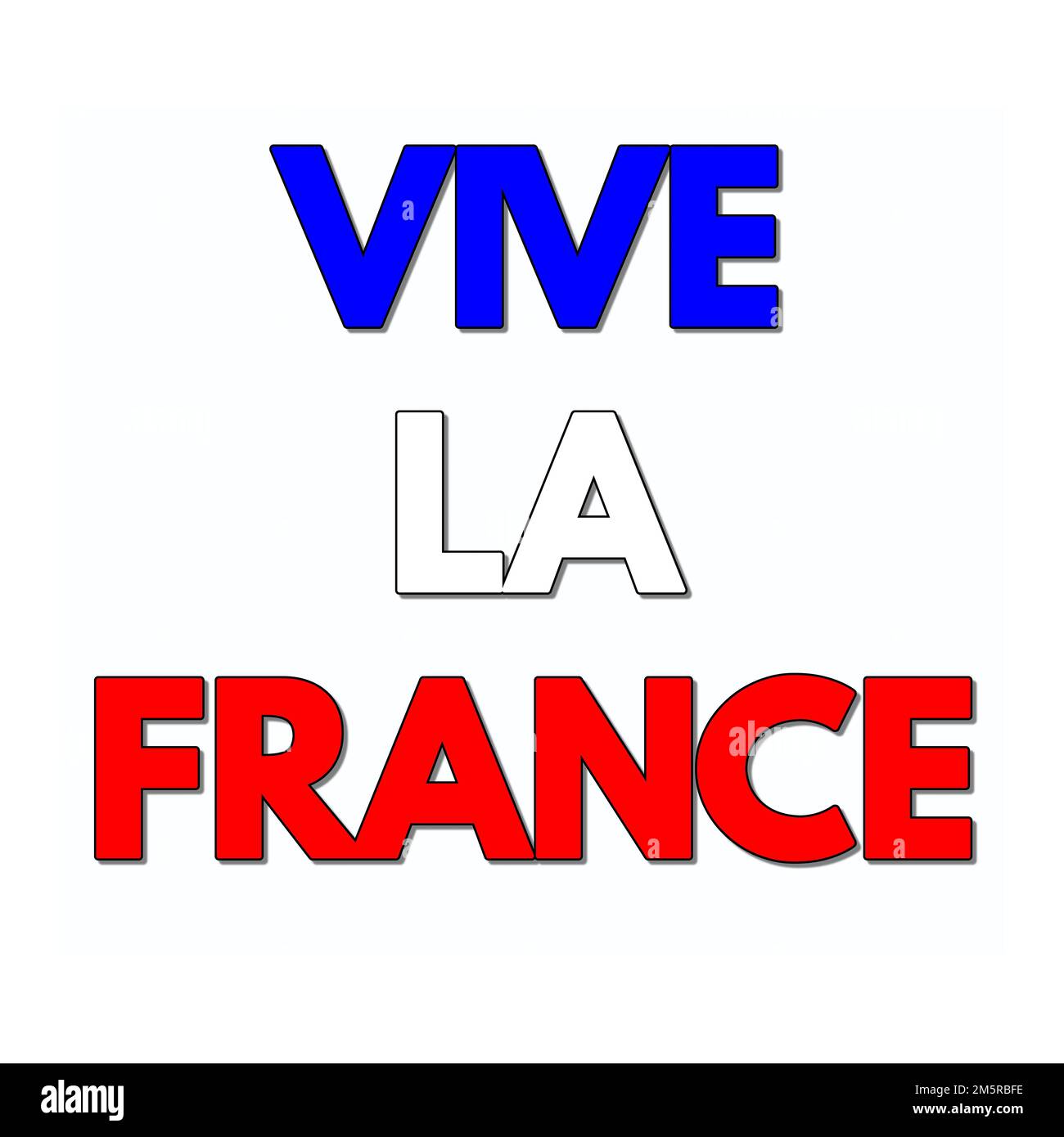 Long live France sign called vive la France in French language Stock