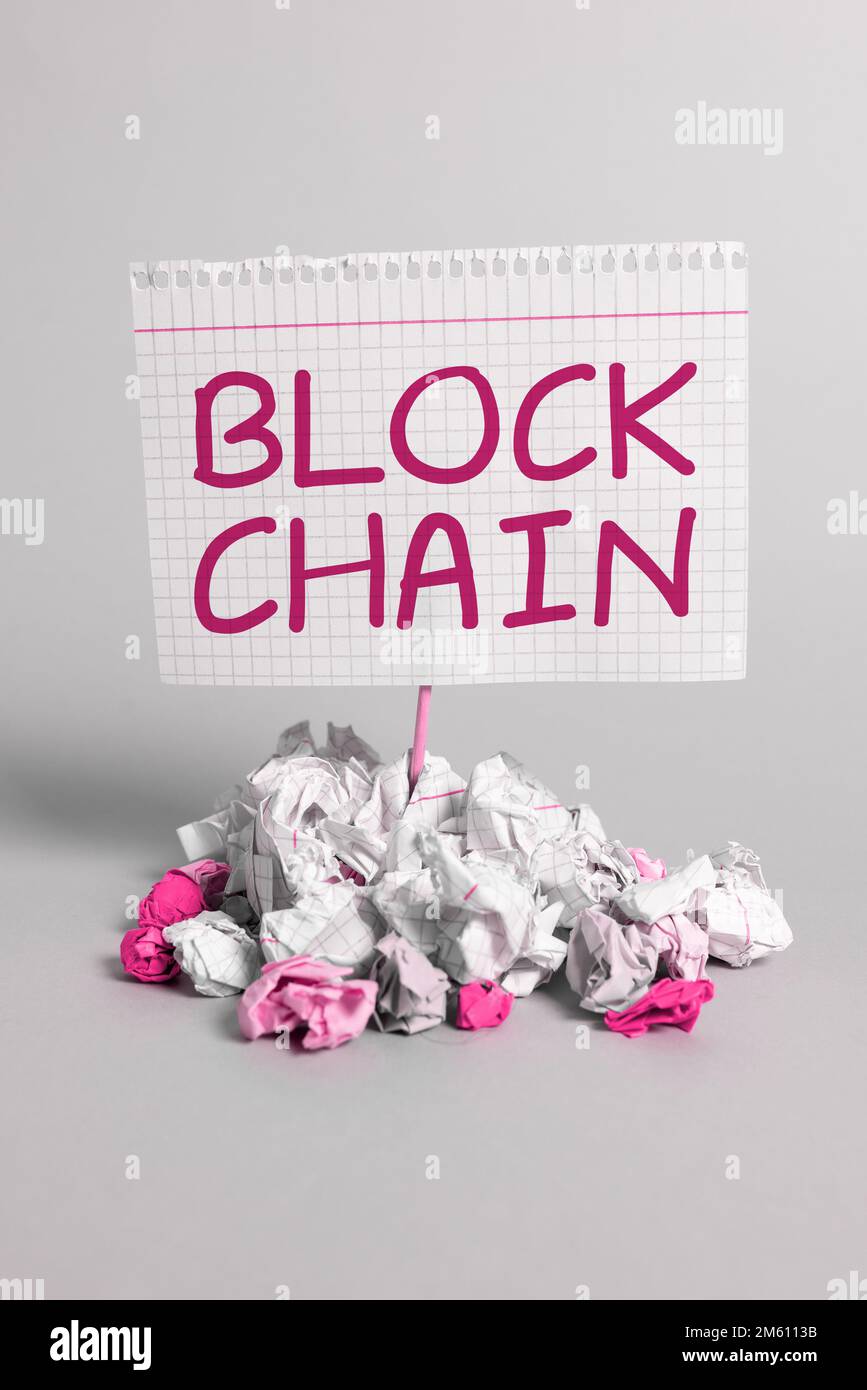 Sign displaying Block Chain. Internet Concept system in which a record of transactions made in bitcoin Stock Photo