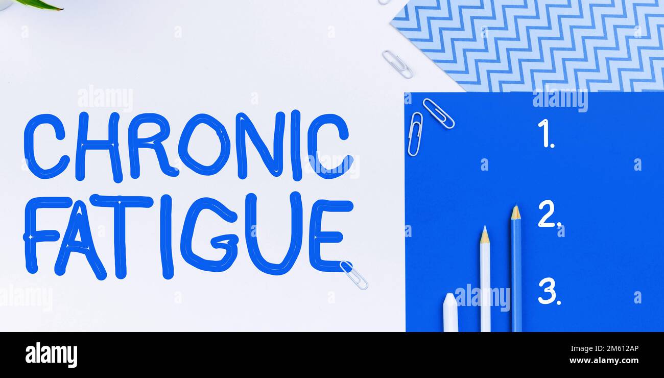 Chronic Text Text sign showing Chronic Fatigue. Internet Concept A disease or ...