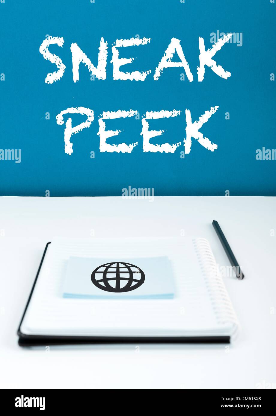 Handwriting text Sneak Peek. Concept meaning opportunity to see something  before it is officially presented Stock Photo - Alamy