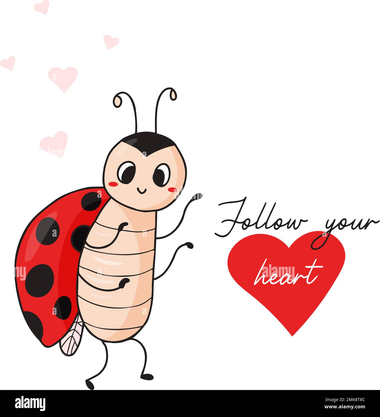 Cool card with ladybug. Enamored cute insect ladybird. Follow your