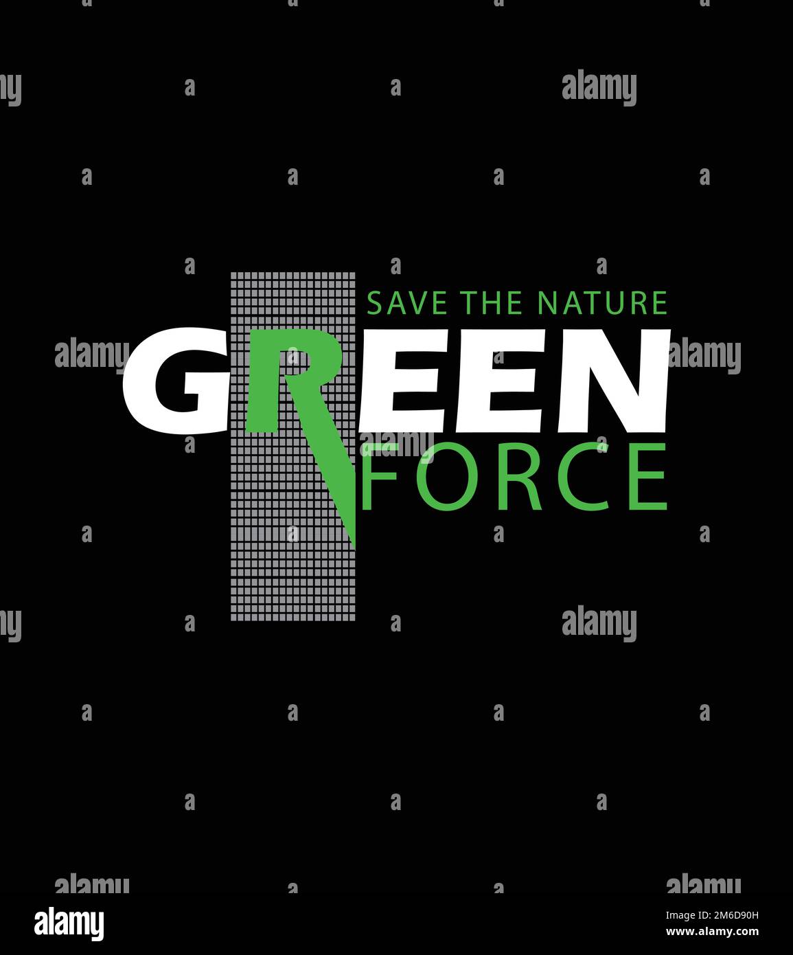 Vector Graphic of Lettering, Save The Nature Green Force, Perfect for T-Shirts Design Stock Vector