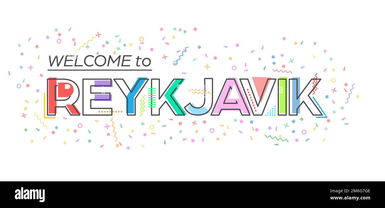 Welcome to Reykjavik. Vector lettering for greetings, postcards, posters, posters and banners. Flat design Stock Vector