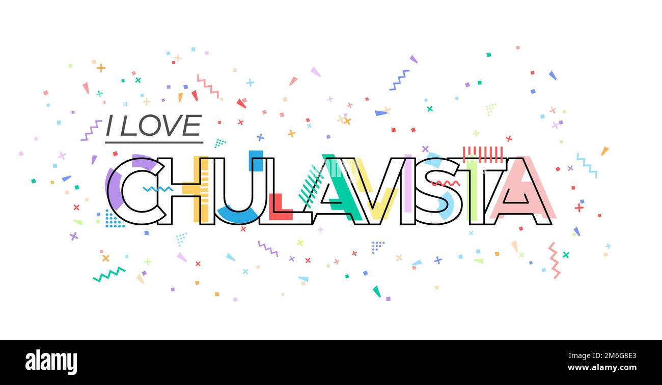 I love Chulavista. Vector lettering for postcards, posters, posters and ...