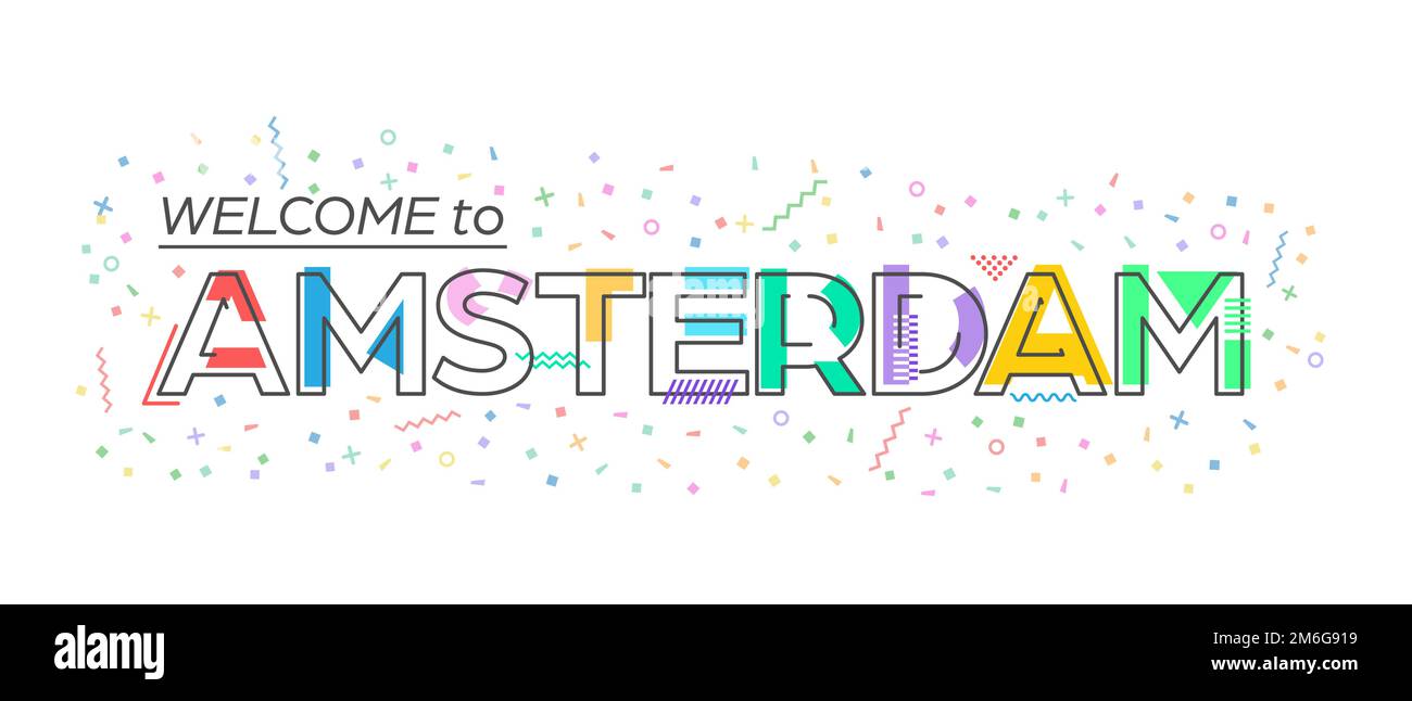 Welcome to Amsterdam. Vector lettering for greetings, postcards, posters, posters and banners. Flat design Stock Vector
