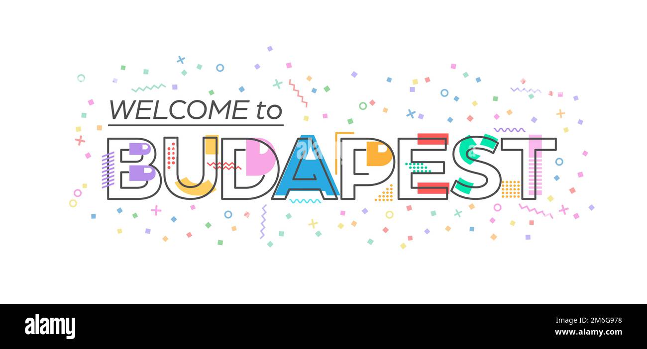 Welcome to Budapest. Vector lettering for greetings, postcards, posters, posters and banners. Flat design Stock Vector