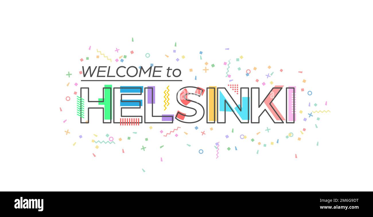 Welcome to Helsinki. Vector lettering for greetings, postcards, posters, posters and banners. Flat design Stock Vector