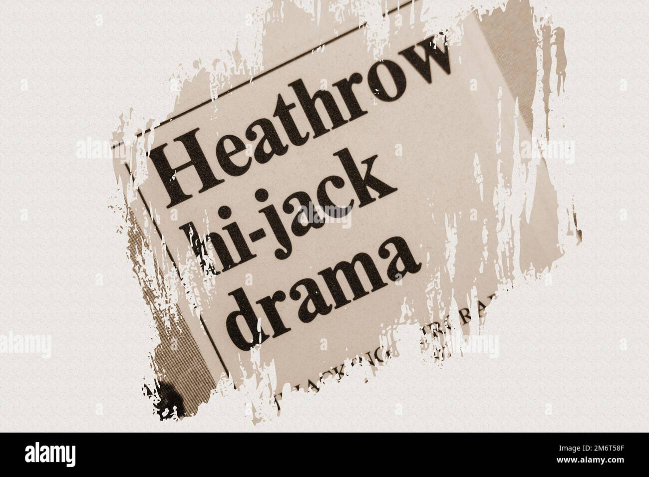 news story from 1975 newspaper headline article title - Heathrow hi-jack drama in sepia Stock Photo