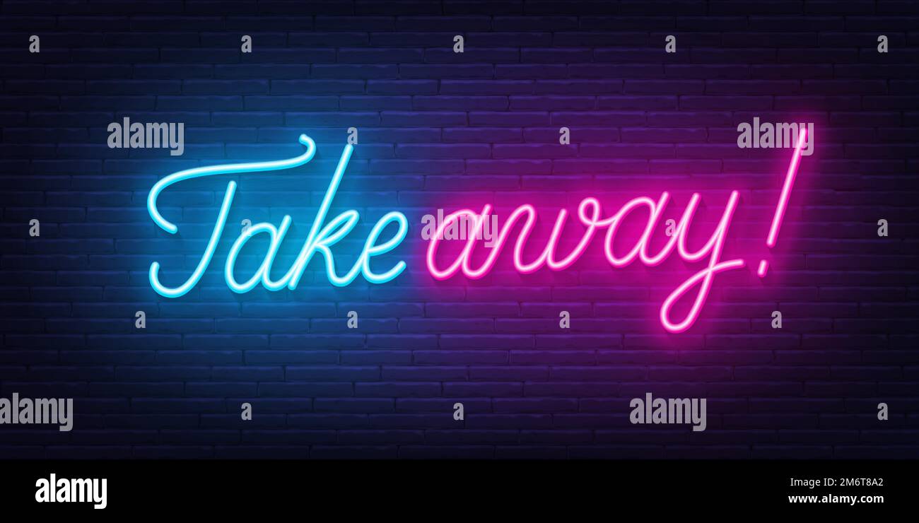 Take Away neon sign on brick wall background Stock Vector Image & Art