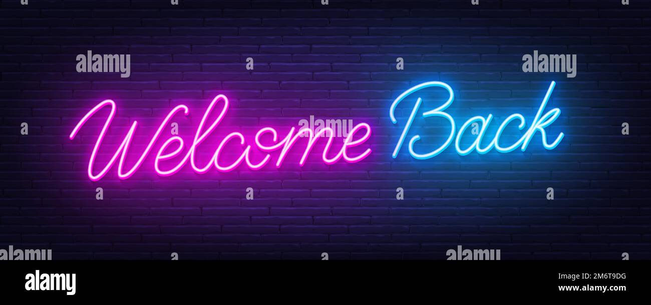 Welcome Back Neon Quote On Brick Wall Background Inspirational Glowing Lettering Stock Vector 1140