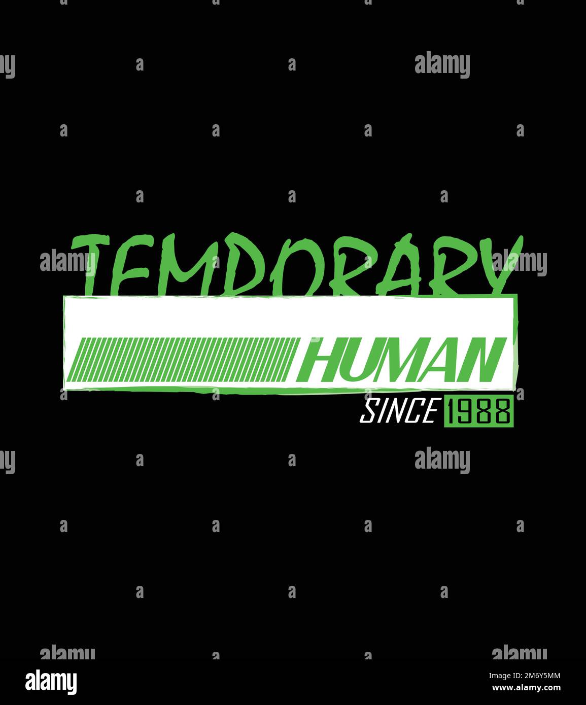 Temporary Human Company Typography Graphic Design For Print T Shirt Stock Vector