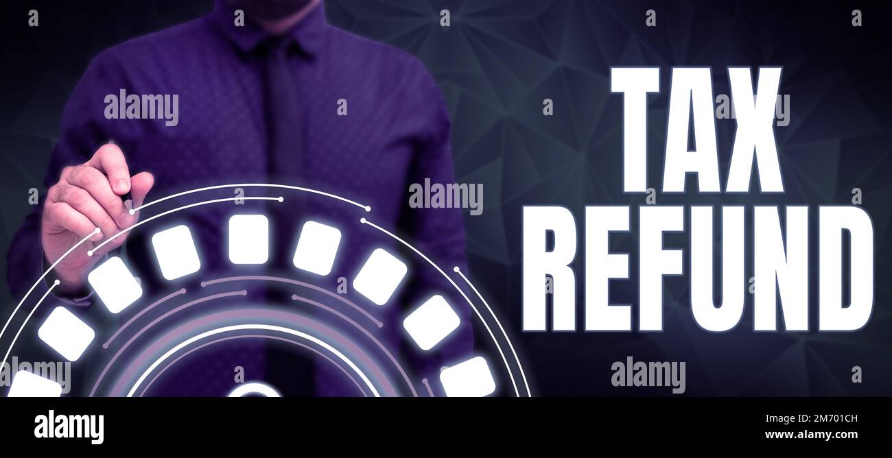 Conceptual caption Tax Refund. Business overview applied when money ...