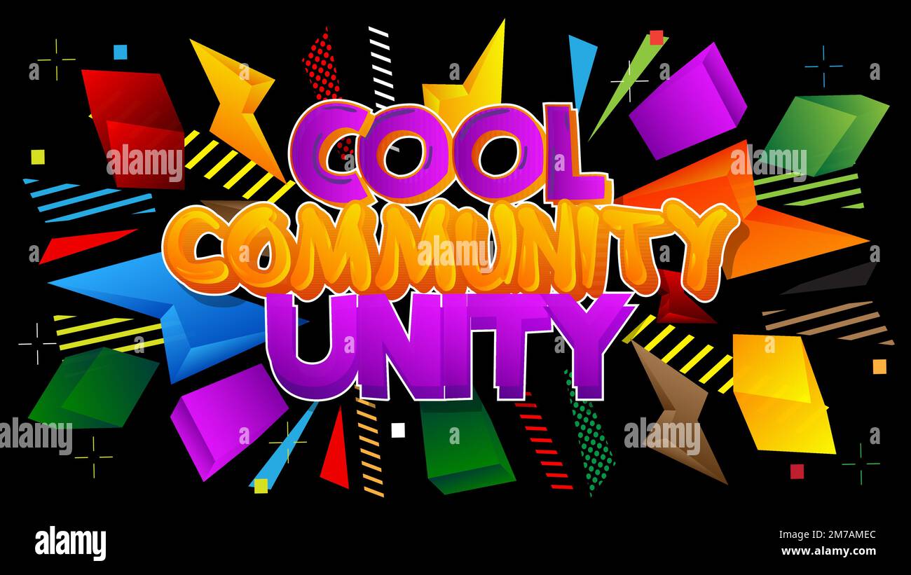 Cool Community Unity. Word written with Children's font in cartoon