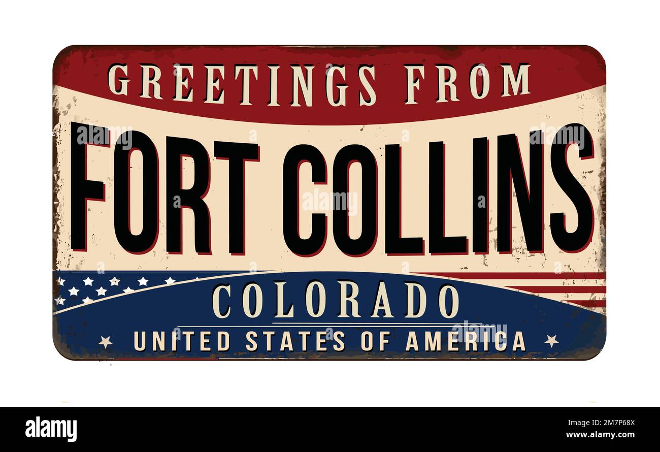 Greetings from Fort Collins vintage - Greetings From Fort Collins Vintage Rusty Metal Sign On A White Background Vector Illustration 2M7P68X 