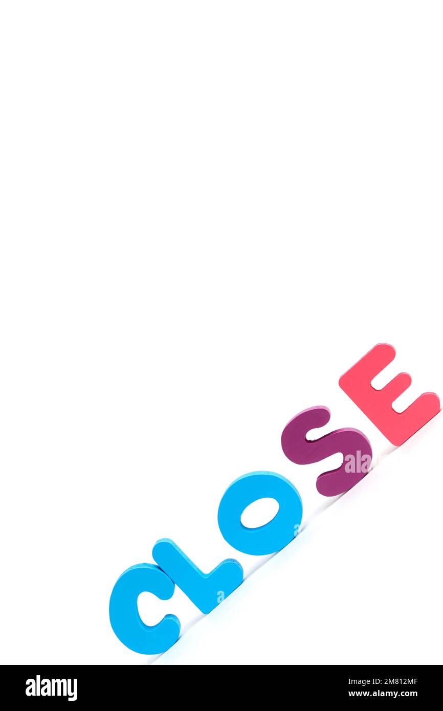Word close is made multicolored letters white background Stock Photo