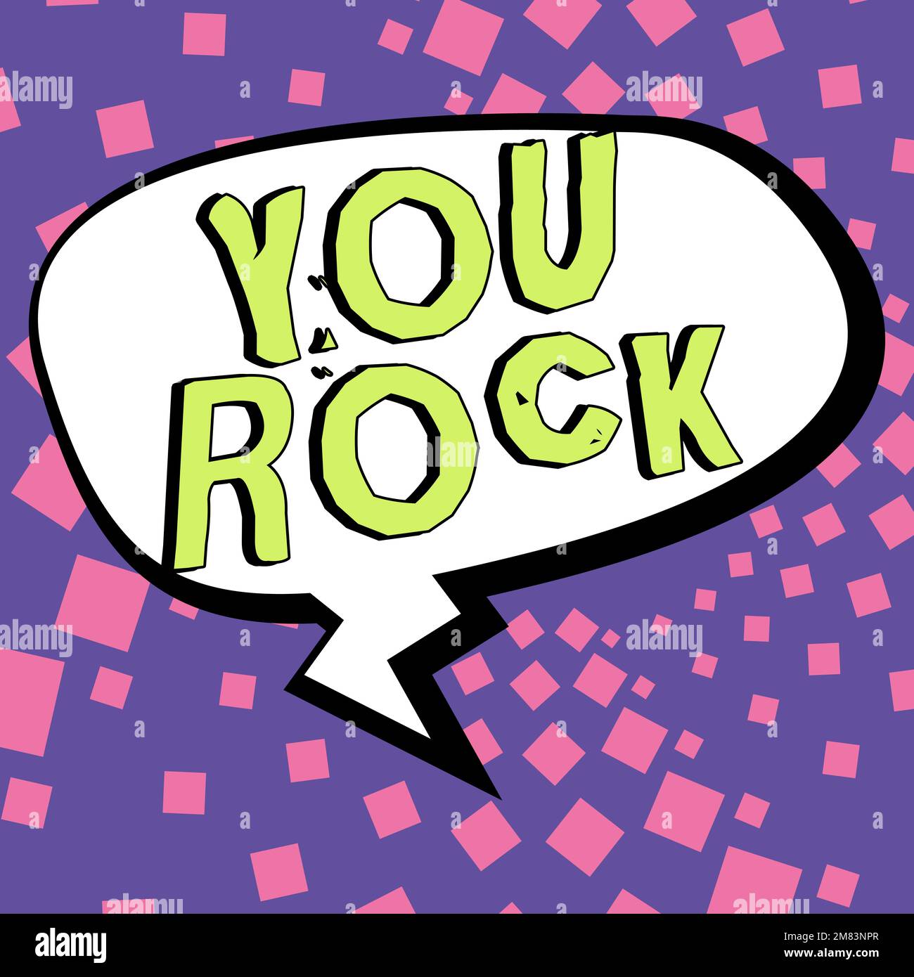 Text caption presenting You Rock. Word for slang phrase of praise or