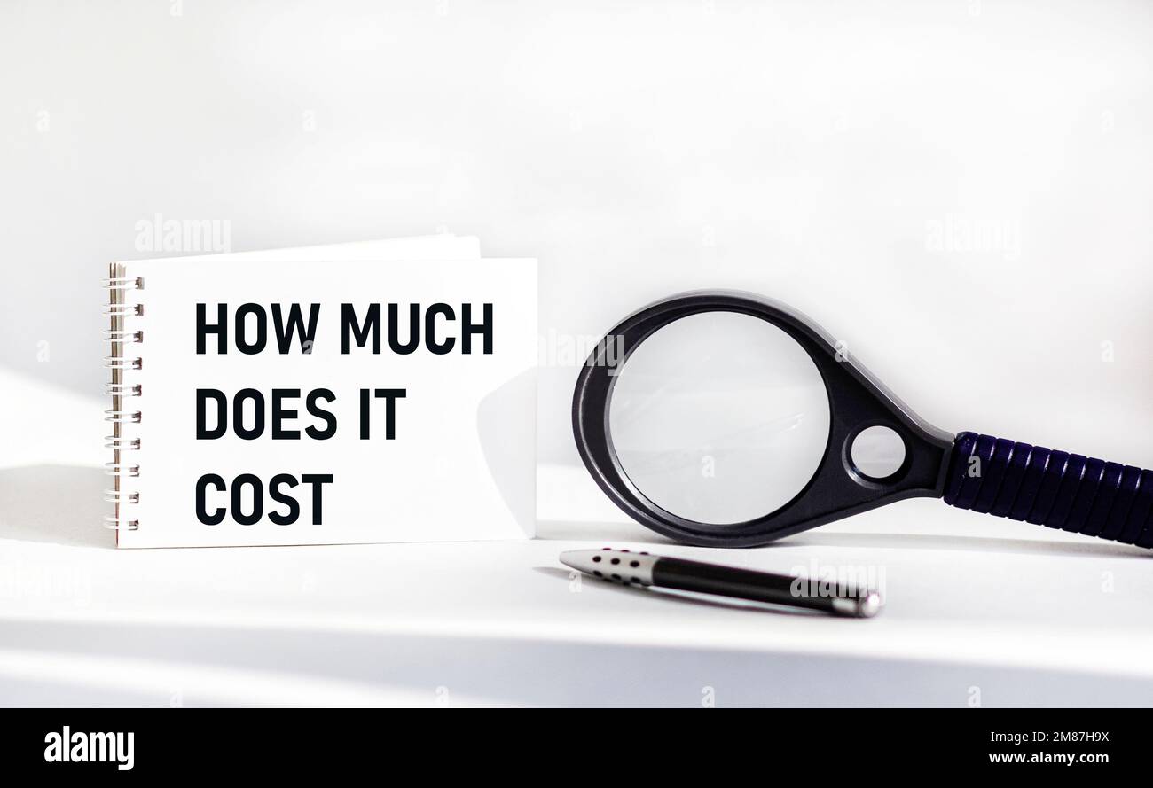 How much does it cost, write on a notepad on a white background, next