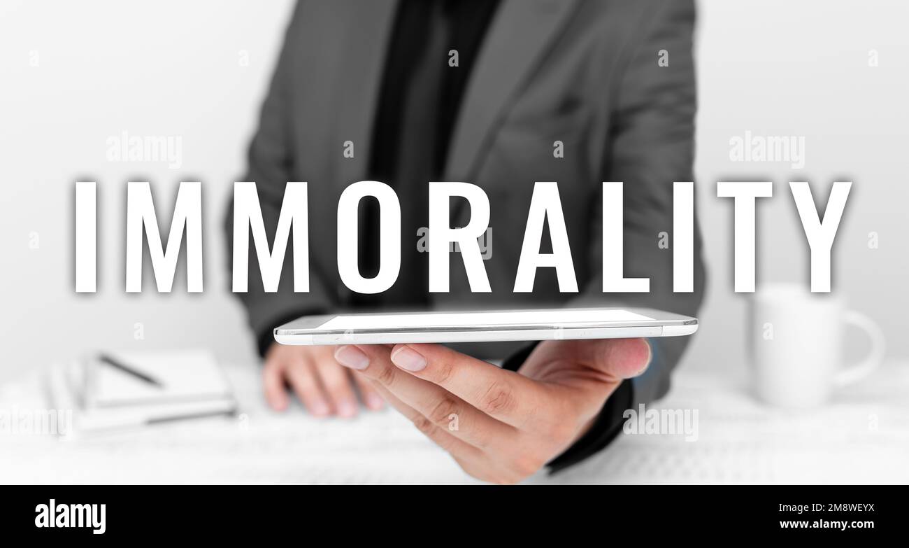 Text sign showing Immorality. Business showcase the state or quality of being immoral, wickedness Stock Photo
