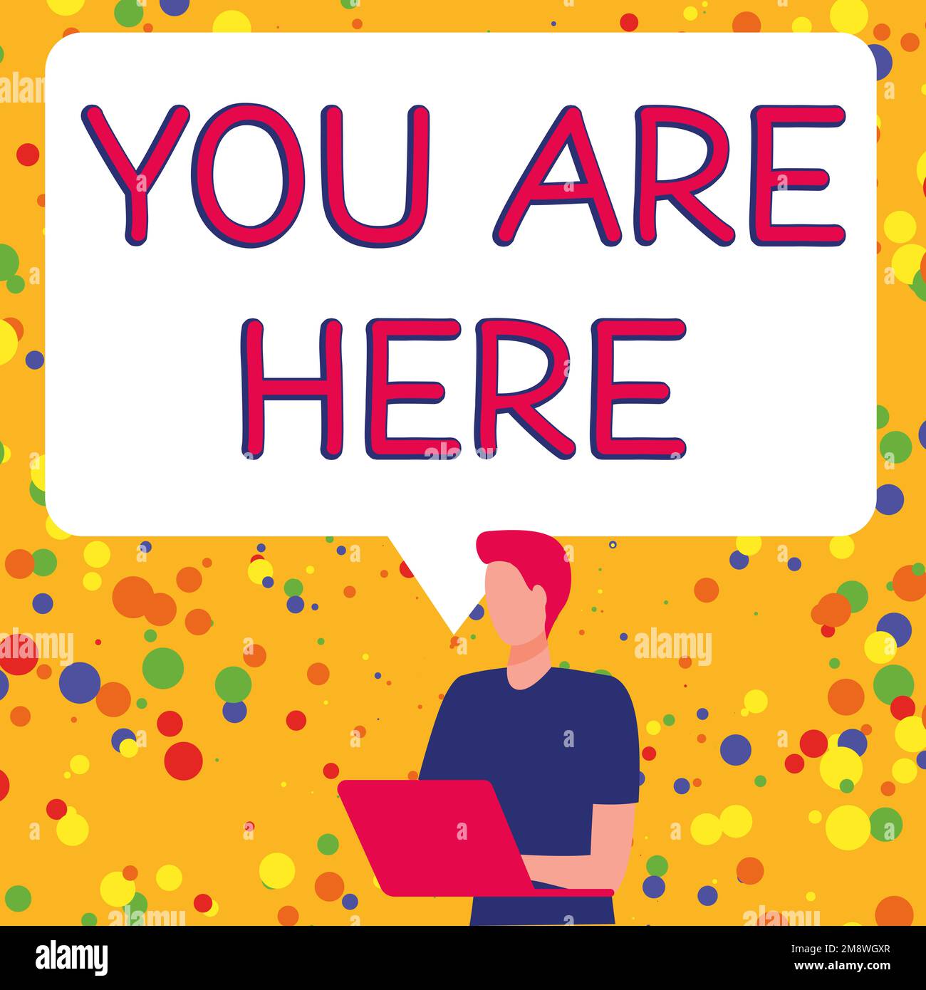 Text caption presenting You Are Here. Concept meaning This is your