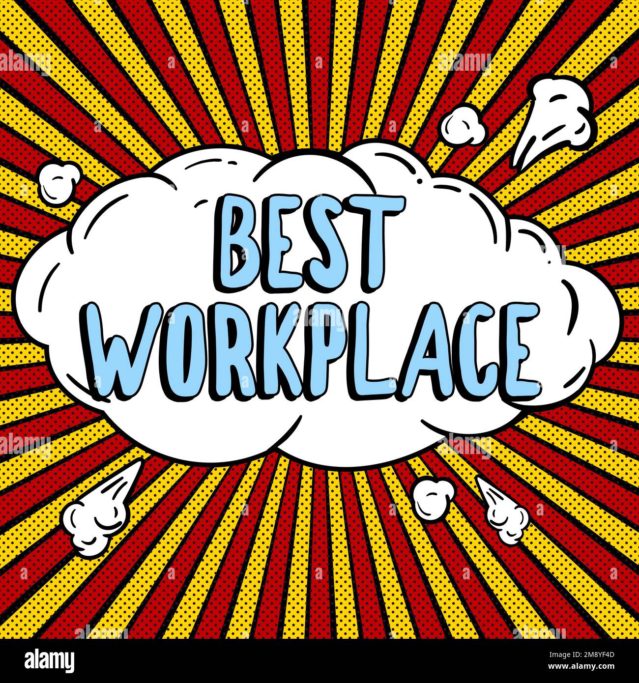 Hand writing sign Best Workplace. Word Written on Ideal company to work 