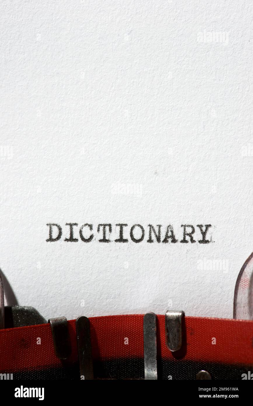 Dictionary word written with a typewriter Stock Photo Alamy