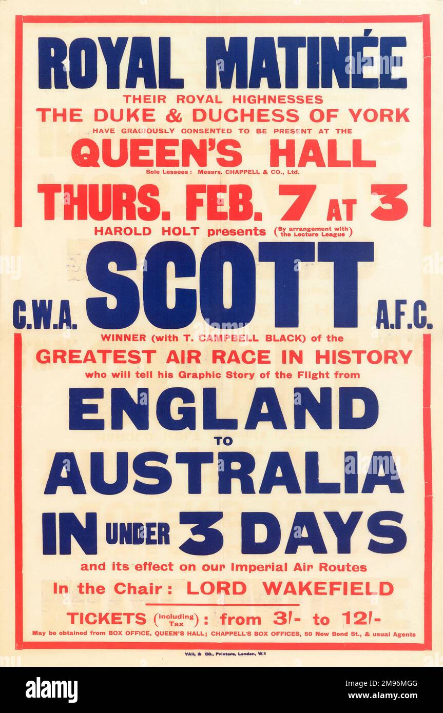 Poster, Royal Matinee, Queen's Hall, London, CWA Scott AFC will tell his graphic story of the flight from England to Australia in under 3 days.  Present, the Duke and Duchess of York, with Lord Wakefield in the Chair. Stock Photo
