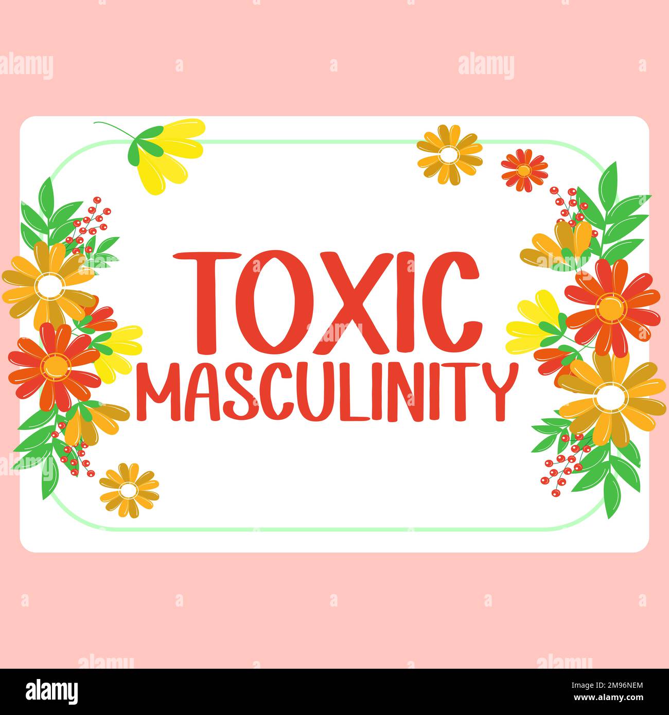 Text caption presenting Toxic Masculinity. Business idea describes ...