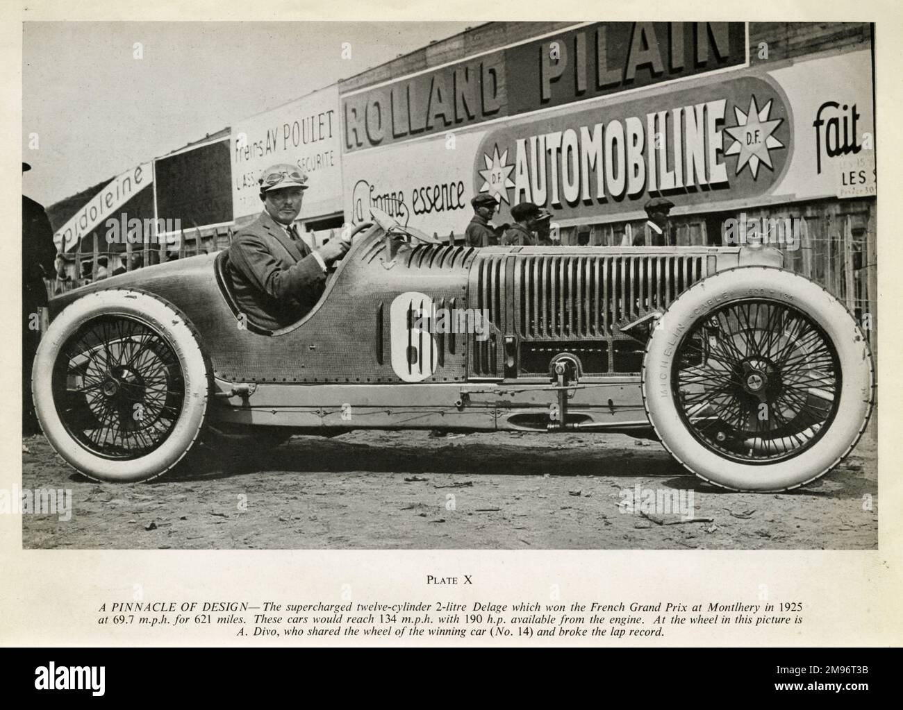 The supercharged twelve-cylinder 2 litre Delage which won the French Grand Prix at Montlhery in 1925 at 69.7 mph for 621 miles.  These cars would reach 134 mph with 190 hp available from the engine.  At the wheel in this picture is A Divo who shared the wheel of the winning car (No. 14) and broke the lap record Stock Photo
