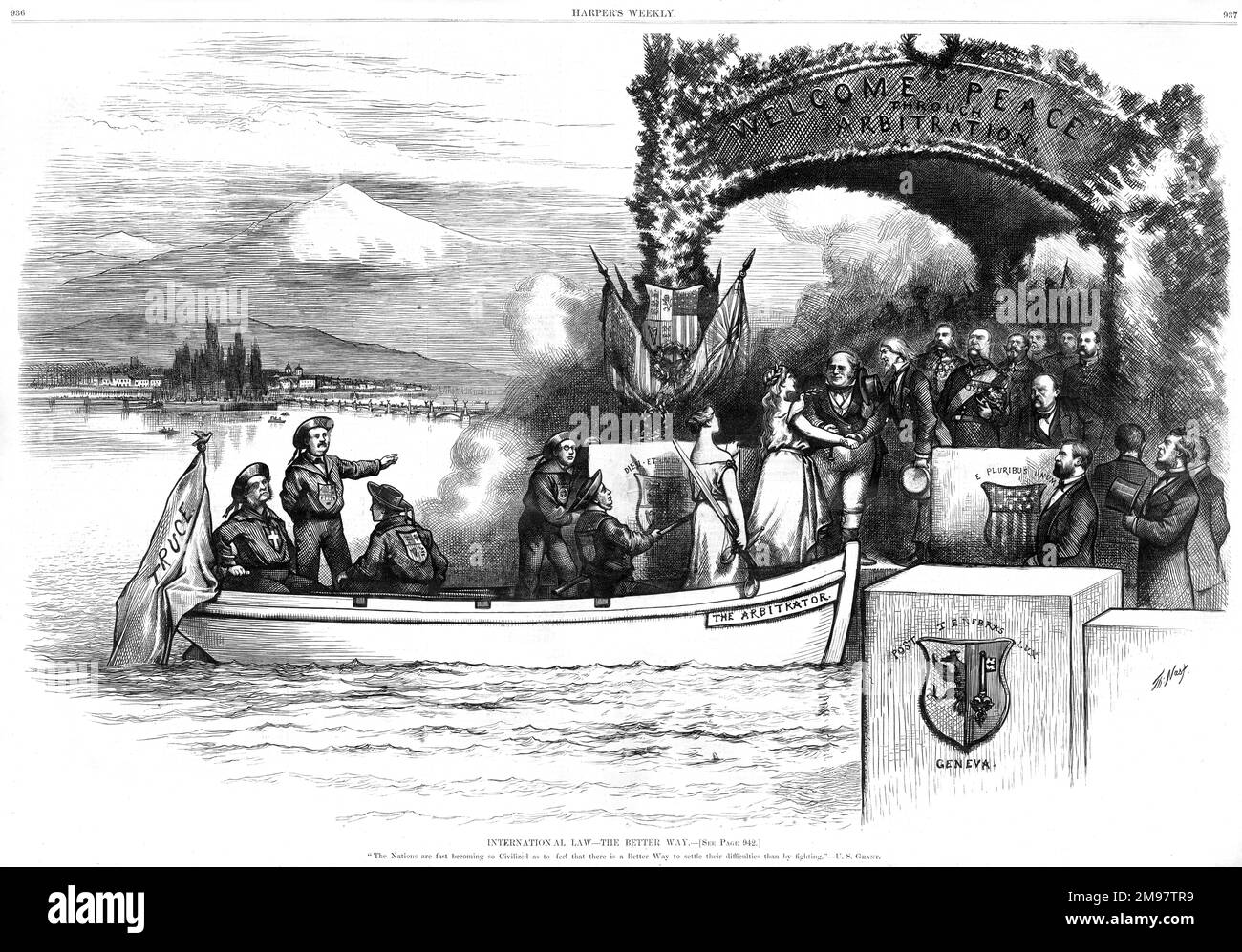 International Law - The Better Way by Thomas Nast in Harper's Weekly, 14th November 1874. A boat called The Arbitrator carrying the flag of truce lands in Geneva. Two female allegorical figures, Peace (dove and olive branch) and Justice (sword and scales), get ready to disembark and are greeted by European dignitaries, including the figure of John Bull, under an arch emblazoned Welcome Peace Through Arbitration. The cartoon is captioned with a quote by Ulysses S Grant, 'The Nations are fast becoming so Civilised as to feel that there is a Better Way to settle their difficulties than by fight Stock Photo