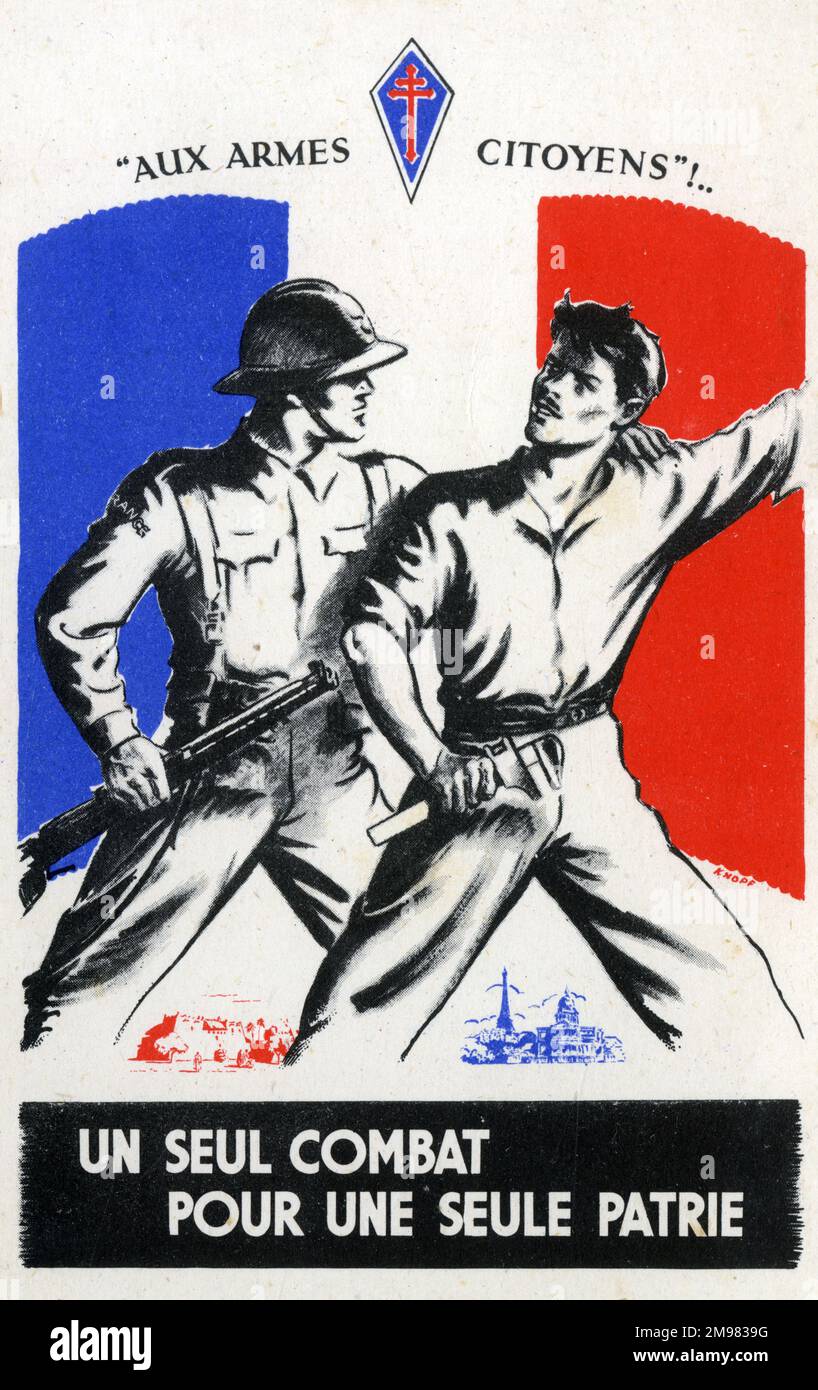 WW2 - Postcard encouraging men to enlist with the Free French Army - 'Citizens With Weapons!' 'A single battle for a single homeland!'. Stock Photo