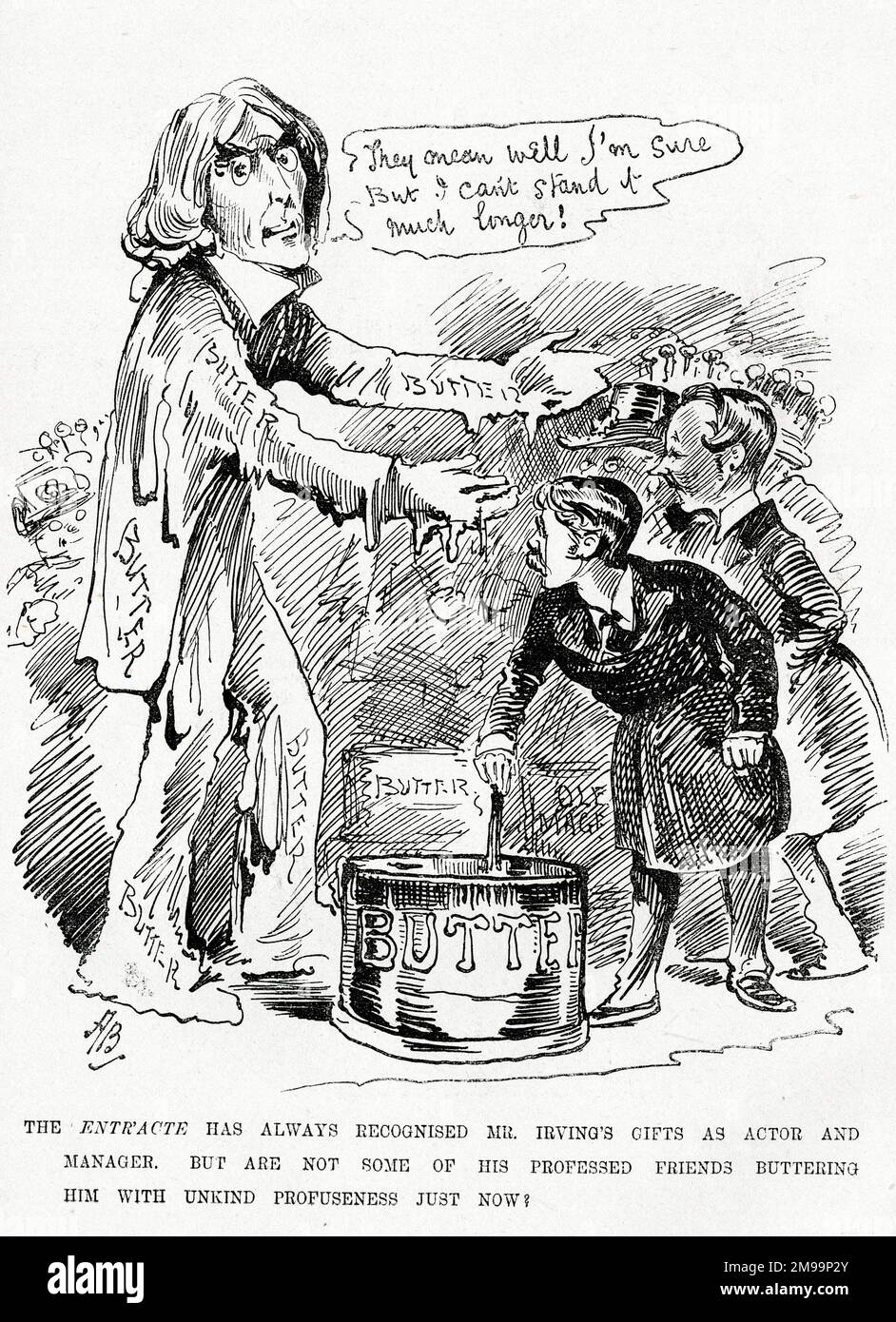 Cartoon, Henry Irving, popular actor-manager, being buttered up by his professed friends. Stock Photo