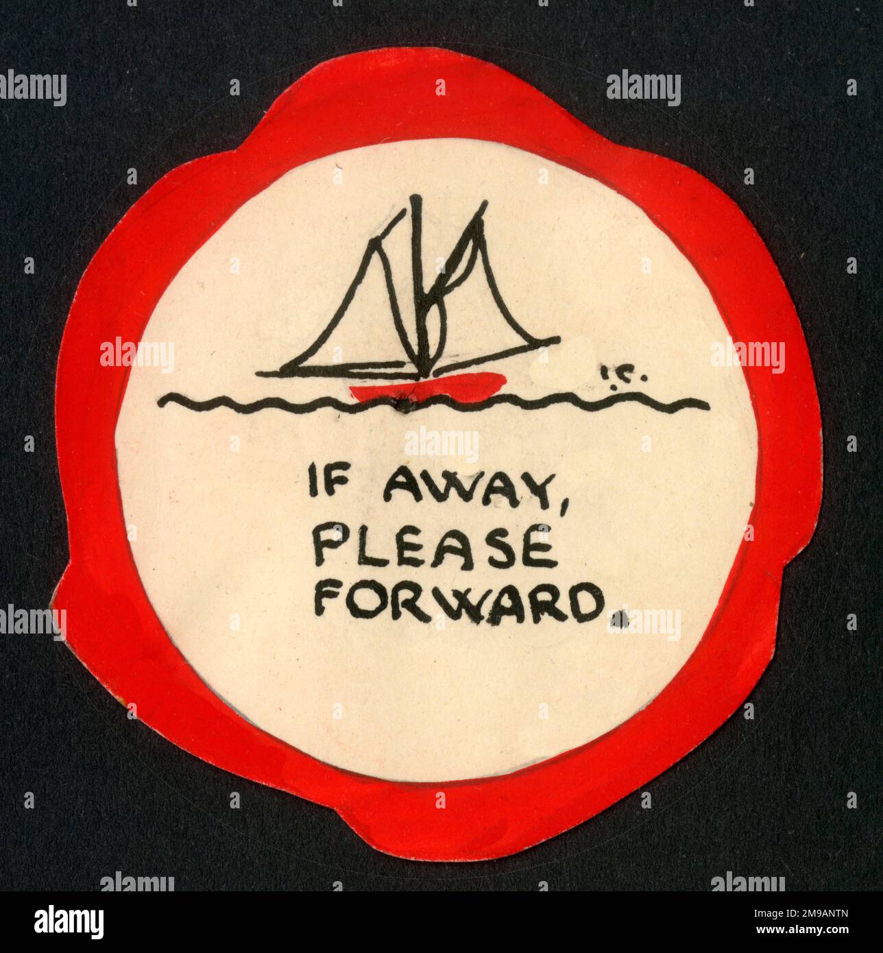 Small circular gift tag - original artwork - If Away, Please forward - Sailing boat. Stock Photo
