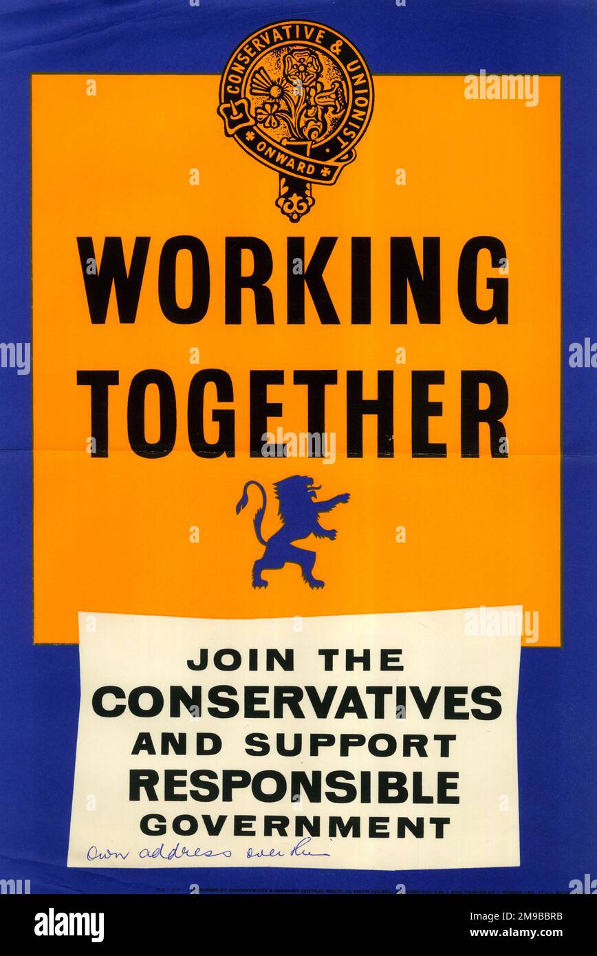 Campaign poster, Conservative Party, Working Together, Join the Conservatives and support responsible government Stock Photo
