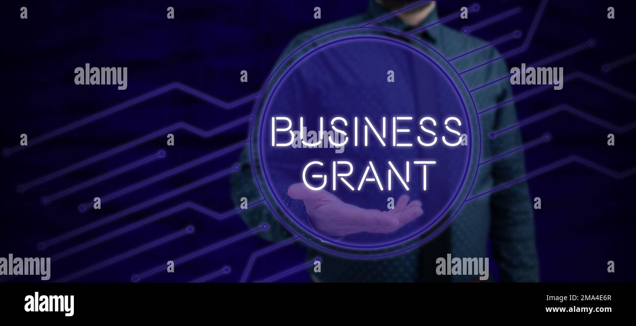 Sign displaying Business Grant. Concept meaning Working strategies ...