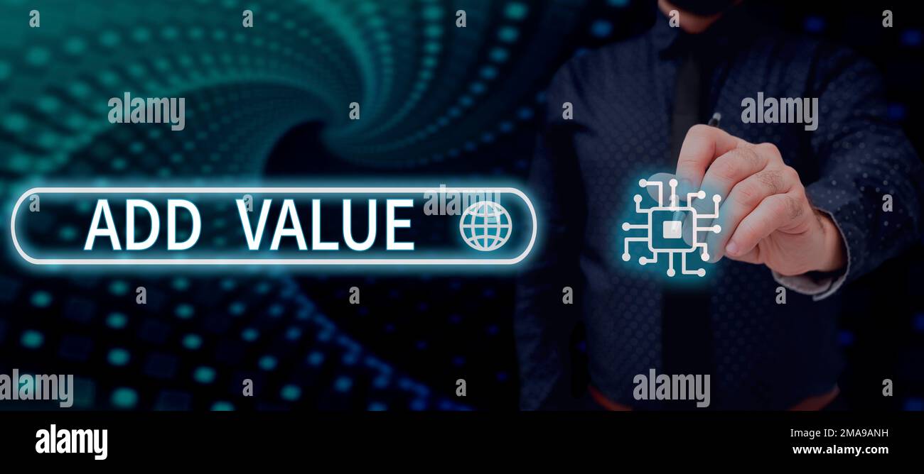 Text caption presenting Add Value. Conceptual photo an improvement or ...