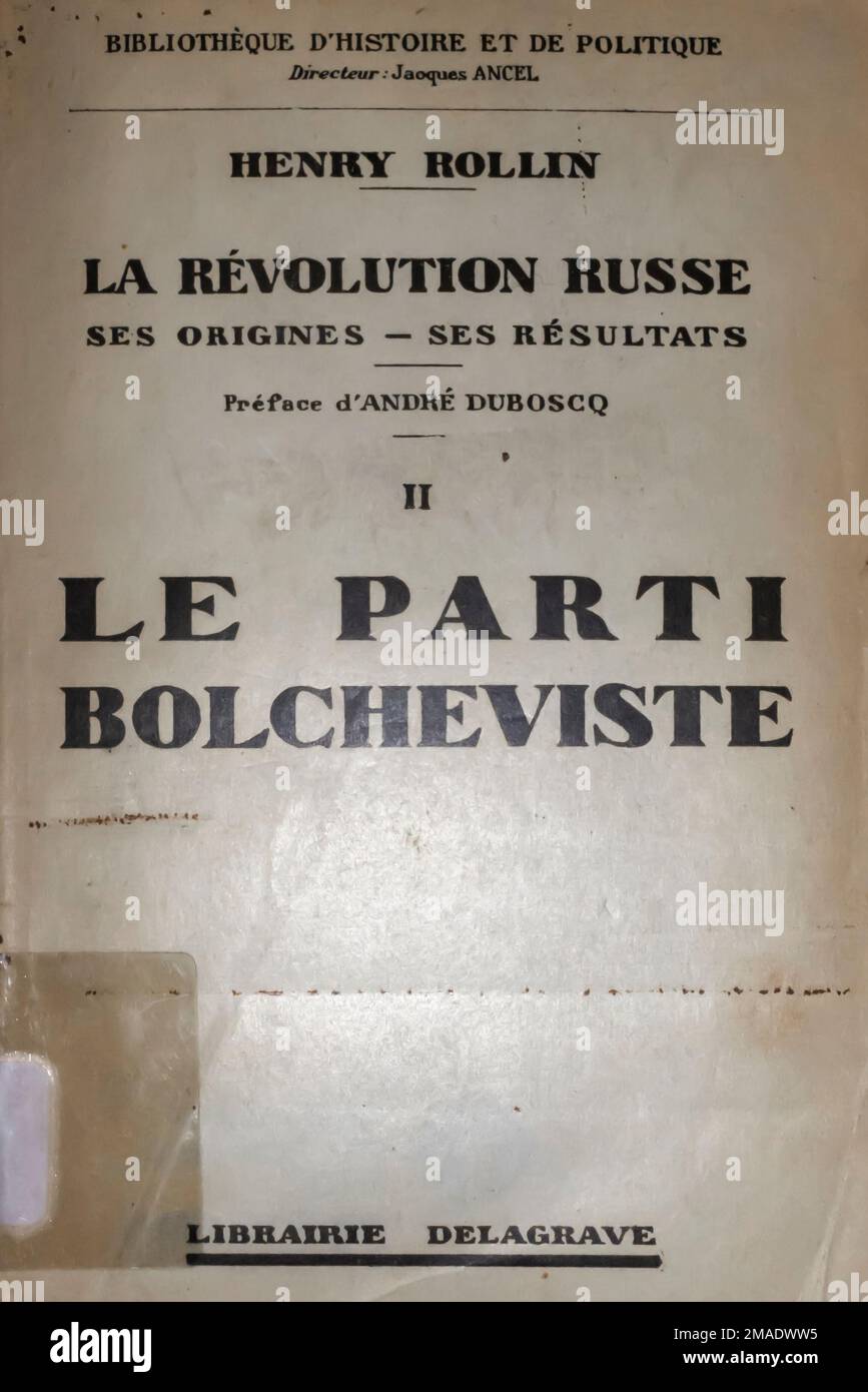 Henry Rollin - Le Parti Bolscheviste. La” révolution russe. Book 2. Ses ...