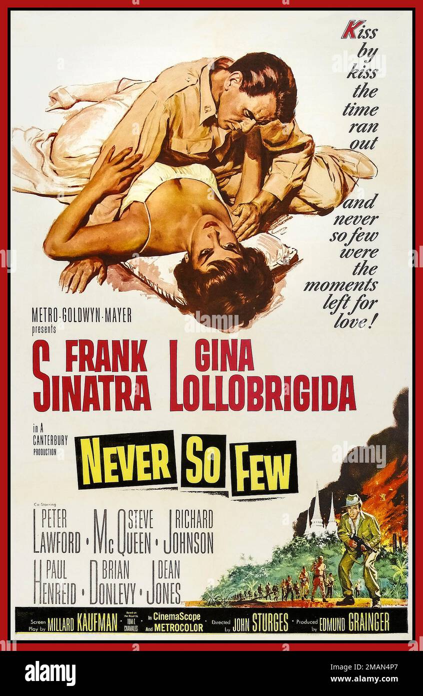 NEVER SO FEW Vintage 1950s Movie Film Poster for the film Never So Few Date 1959 Starring Frank Sinatra Gina Lollobrigida  Peter Lawford Steve McQueen Hollywood USA Stock Photo
