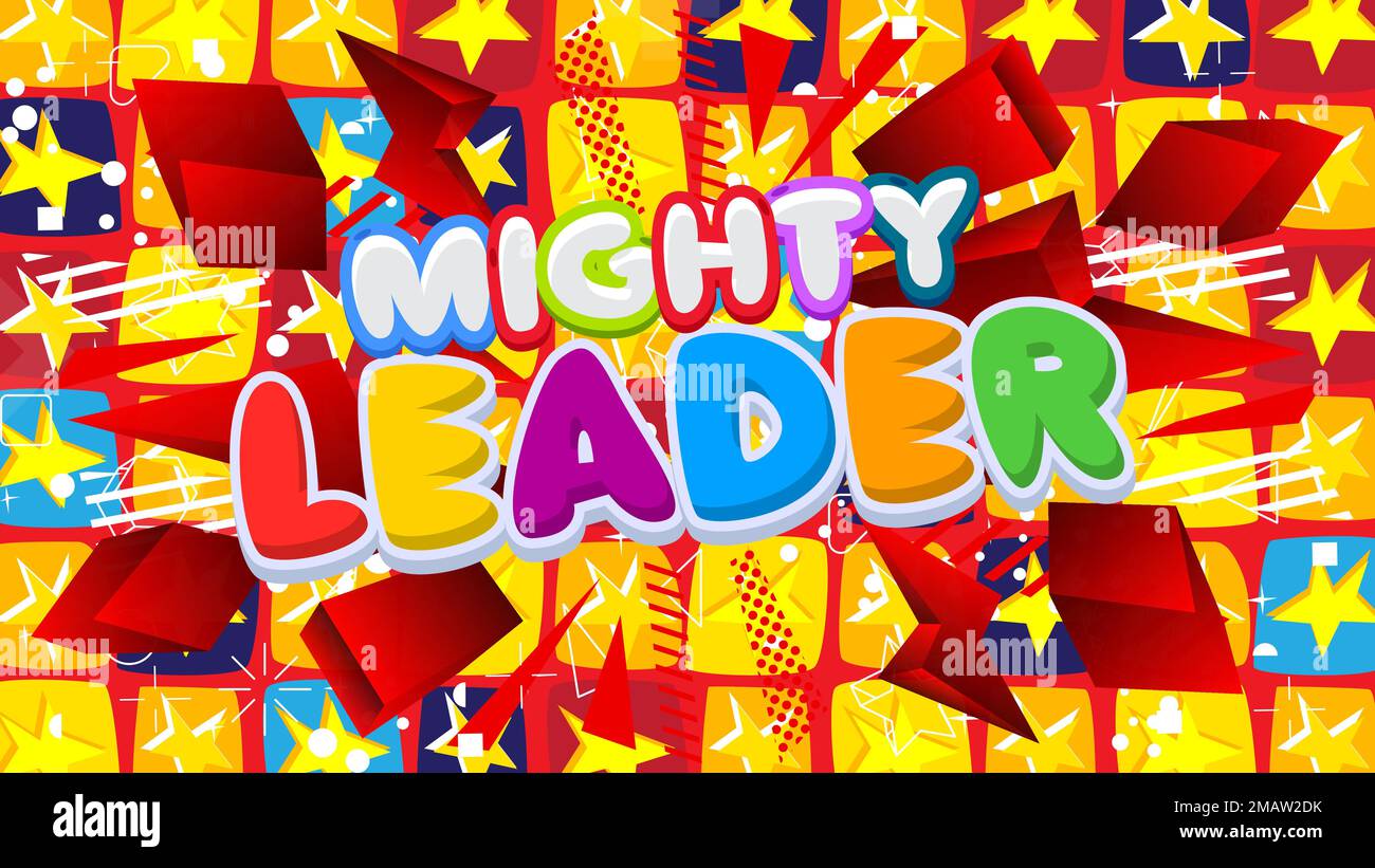 Mighty Leader. Word written with Children's font in cartoon style. Stock Vector