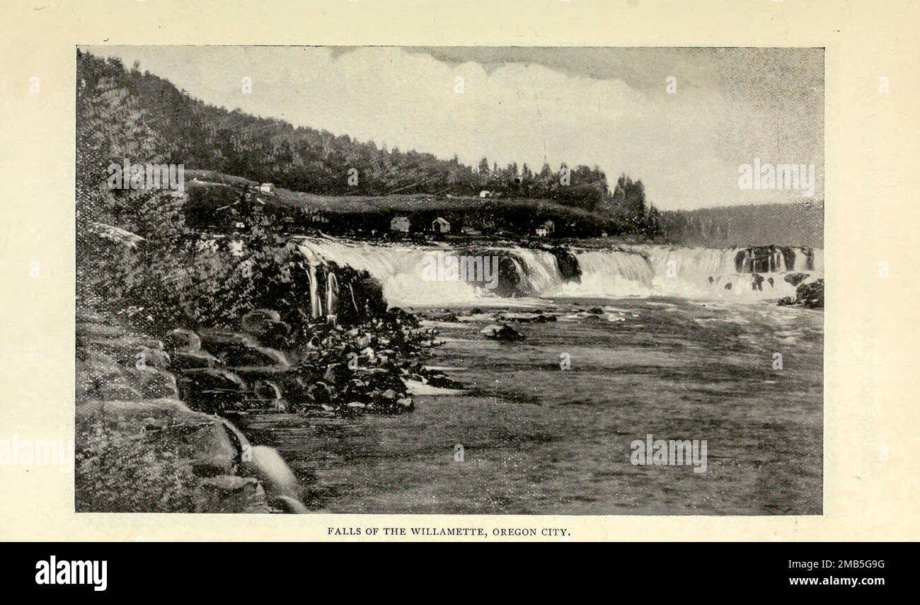 Falls of the Willamette, Oregon City from the Article ' WATER POWERS OF THE WESTERN STATES ' By A. G. Allan. from The Engineering Magazine DEVOTED TO INDUSTRIAL PROGRESS Volume IX April to September, 1895 NEW YORK The Engineering Magazine Co Stock Photo