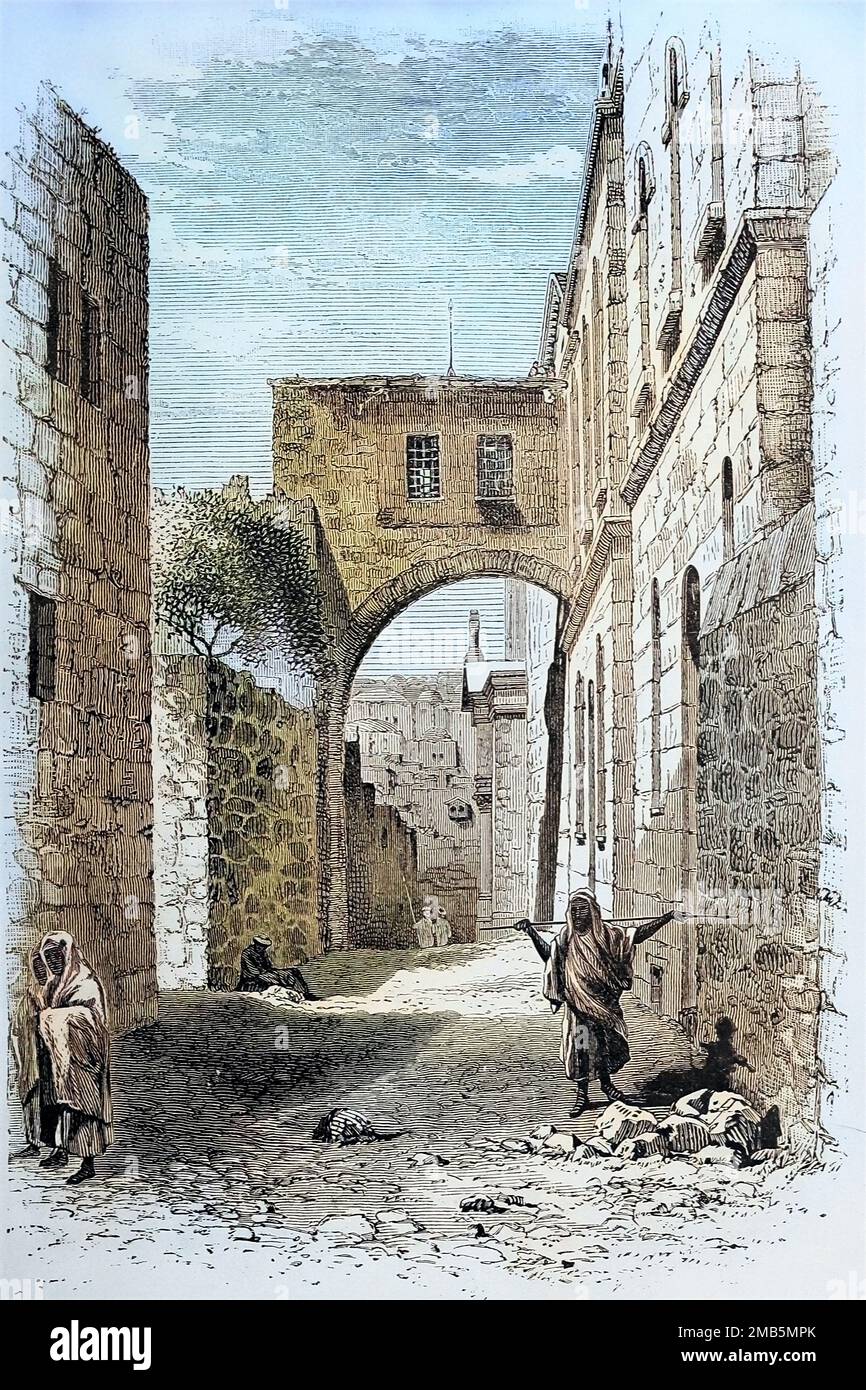 Via Dolorosa, Jerusalem 1878 engraving from the book ' Through Bible lands : notes of travel in Egypt, the desert, and Palestine ' by Philip Schaff, 1819-1893 Publisher New York : American Tract Society 1878 Stock Photo