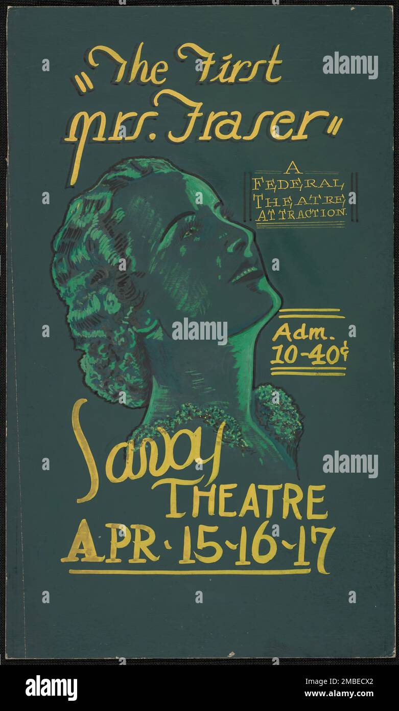 The First Mrs. Fraser, San Diego, 1936. '"The First Mrs. Fraser" A Federal Theatre Attraction
