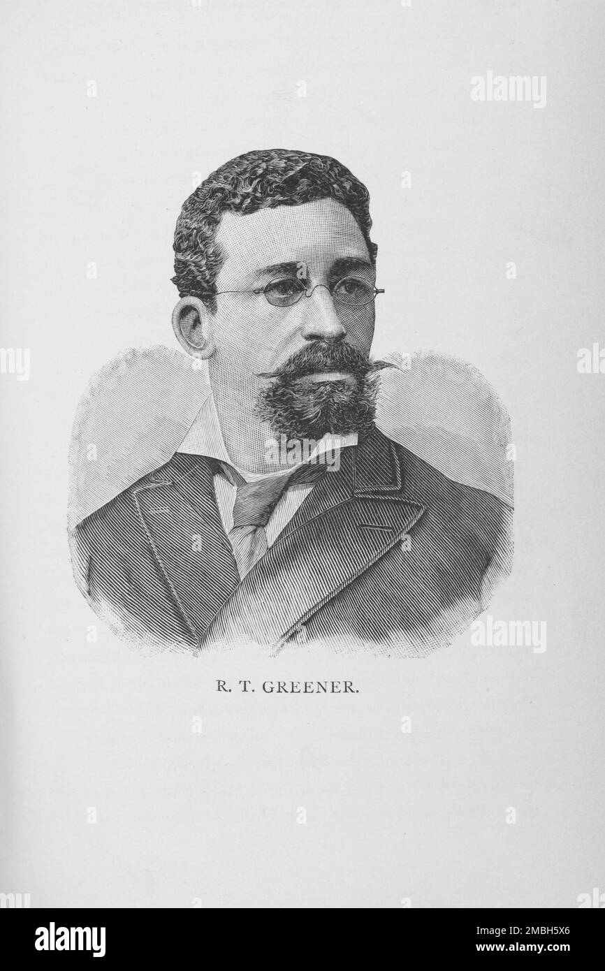 R. T. Greener, 1887. Scholar, philosopher, professor, diplomat and attorney Richard Theodore Greener was the first African American to graduate from Harvard College. Greener was the first Black professor at the University of South Carolina. He was associate editor for the New National Era newspaper which was owned and edited by Frederick Douglass, and was dean of the Howard University School of Law. He also served the United States in diplomatic posts in India and Russia. From &quot;Men of Mark: Eminent, Progressive and Rising&quot; by William J. Simmons. Stock Photo