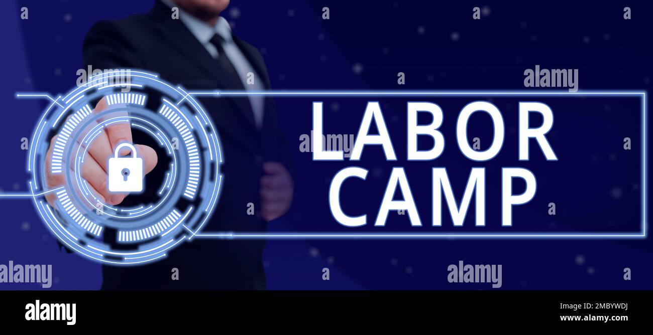 Text sign showing Labor Camp. Business concept a penal colony where forced labor is performed Stock Photo