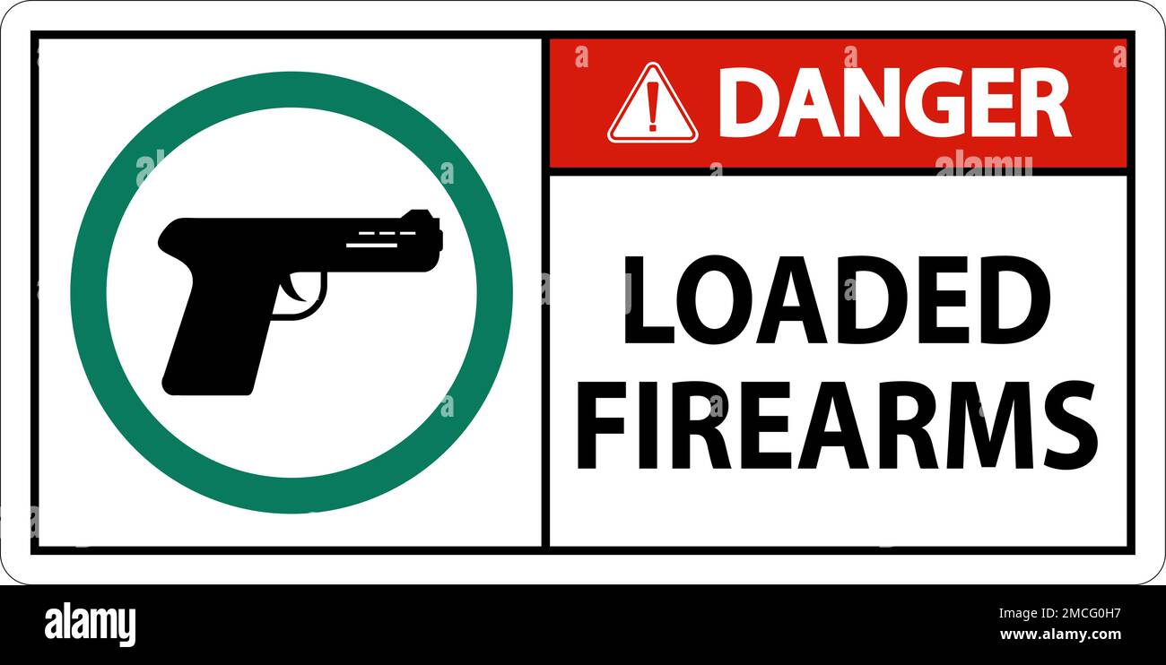 Gun Owner Sign Danger, Loaded Firearms Stock Vector Image & Art Alamy