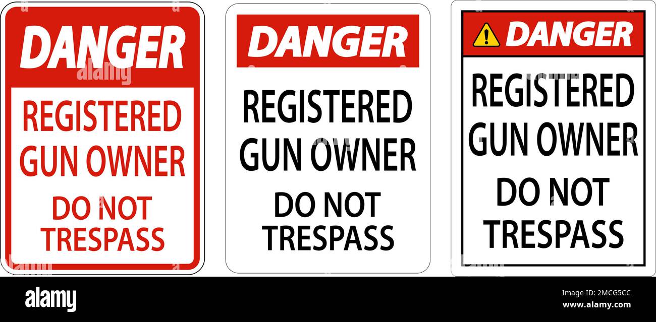 Gun Owner Danger Sign Registered Gun Owner Do Not Trespass Stock Vector