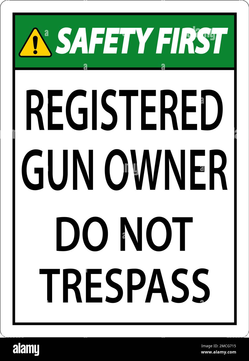 Gun Owner Safety First Sign Registered Gun Owner Do Not Trespass Stock Vector Image & Art Alamy
